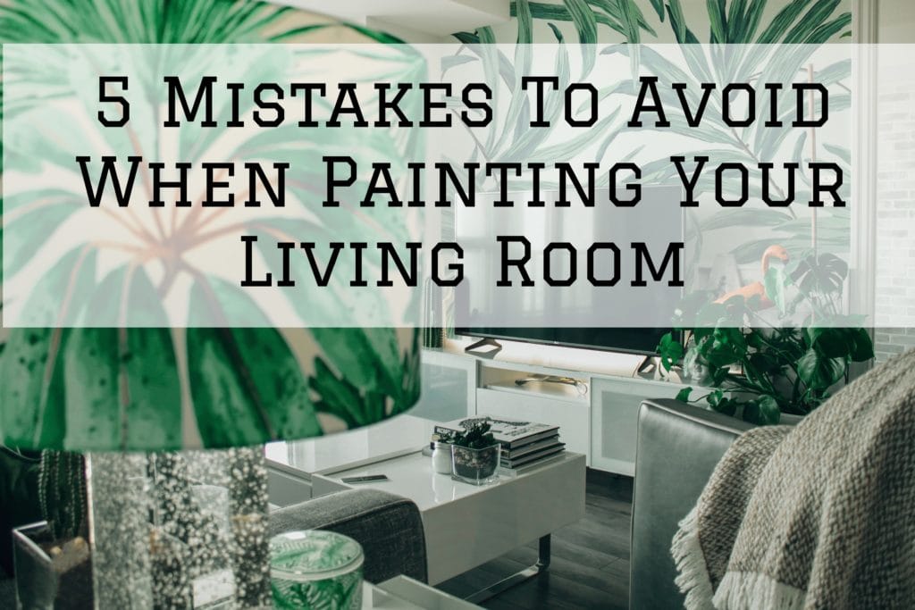 2021 04 03 Cooley Brothers Painting Rolling Hill Ca Living Room Mistakes Scaled