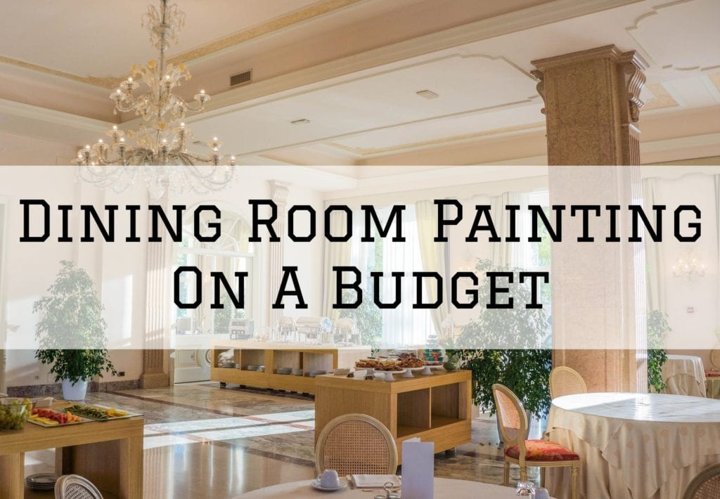 2022 07 26 Cooley Brothers Painting Palos Verdes Estates Ca Dining Room Painting Budget