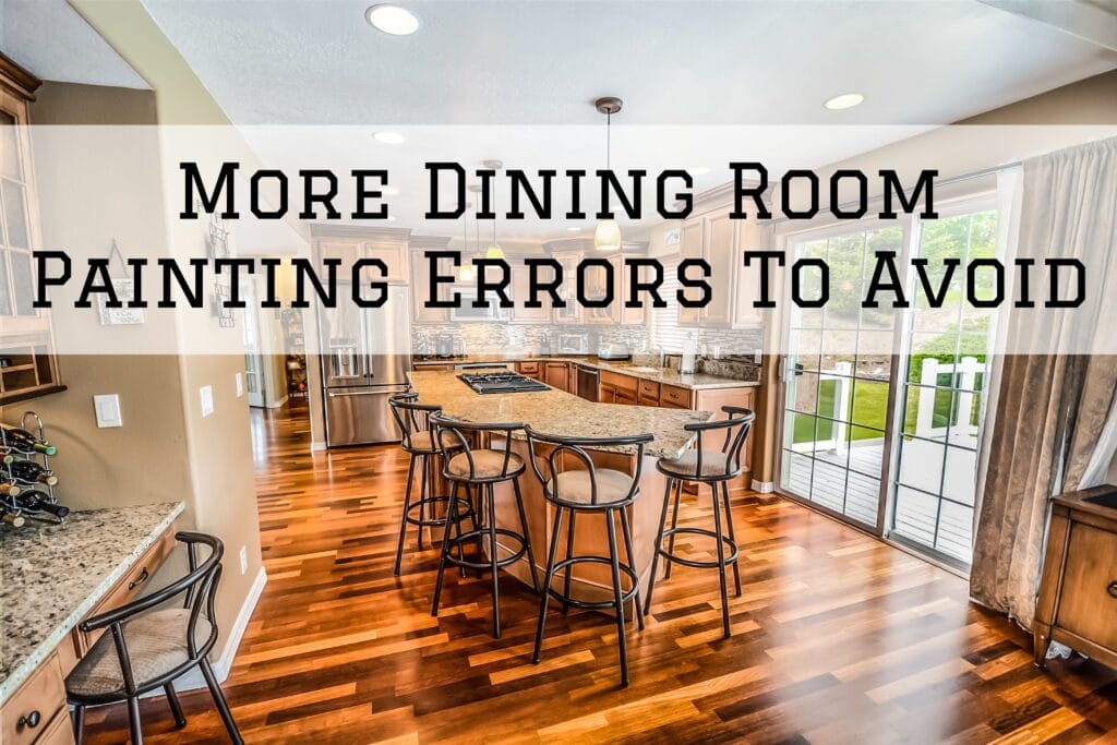 2023 01 03 Cooley Brothers Painting Rolling Hills Ca Dining Room Errors More Scaled